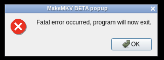 makemkv fatal error